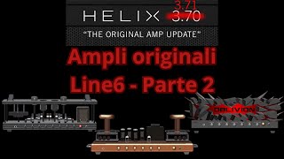 Line6 Helix Firmware 3.71 - Test ampli Catalyst Voltage, Kinetic e Oblivion #line6 #helix #catalyst