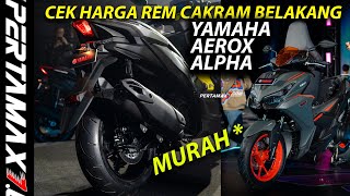 Download lagu HARGA Rem Cakram Belakang Yamaha Aerox Alpha Turbo V3 Murah Meriah Untuk Modifikasi Aerox V2 #aerox mp3
