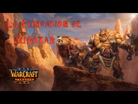 ⚔️Warcraft III Reforged: La Fundación de Durotar - Campaña Completa en Español Latino