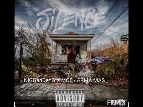 Niggahdeng X MOB {morto of bibu} -Arma Mas 🤟