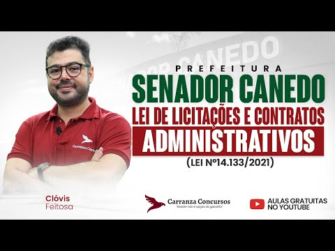Concurso Senador Canedo: Lei de Licitações e Contratos Administrativos – Teoria