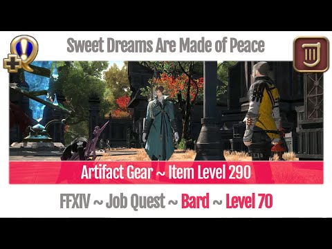 FFXIV Bard Level 70 Job Quest ~ Stormblood ~ Sweet Dreams Are Made of Peace