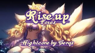 [Nightcore]Rise Up - Foxes