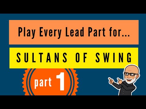 How to play every lead part in Dire Straits Sultans of Swing