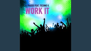 Work It (Roots Mix) (feat. Techno G.)