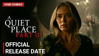 A Quiet Place Part 2 Official Release Date in India | A Quiet Place 2 Hindi Dubbed Update