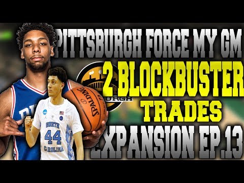 "2 BLOCKBUSTER Trades" Force Expansion My League Ep.14 - NBA 2K17