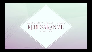 Download lagu Kebesaran-Mu ( Karaoke Video Female Version) - JPCC Worship mp3
