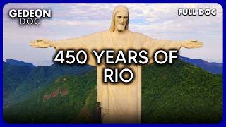 Rio de Janeiro: The Untold Story of the Marvelous City | GEDEON DOC