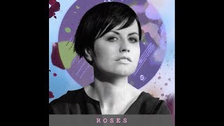 The Cranberries | Roses (Lyrics)