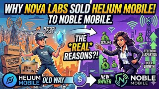 Noble Mobile Acquires Helium Mobile: Why Nova Labs Sold Out!