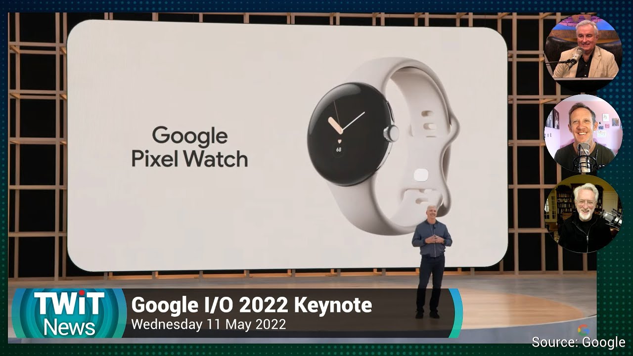 Google I/O 2022 Keynote - Pixel 6a, Pixel Watch, Pixel Buds Pro, AR glasses