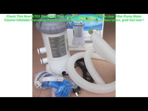 INTEX Swimming Pool Water Circulating Filter Flow clear Filter Pump Wa