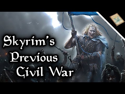 Skyrim's Previous Civil War Explained - The Elder Scrolls Lore