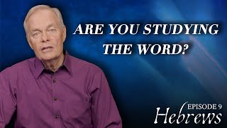 Hebrews: Living in the New Covenant Reality: Episode 9