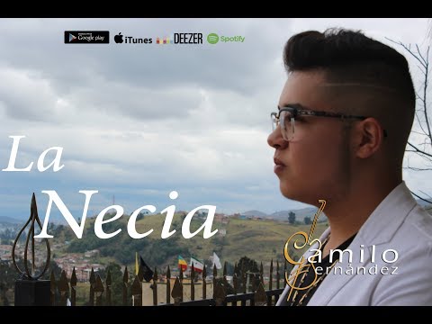 La Necia - Camilo Fernández (Video Lyric Oficial)