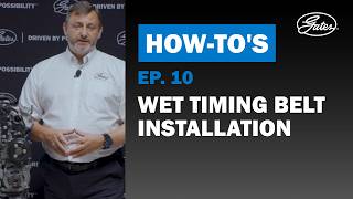 How to Replace a Wet timing belt on Ford 1.0 L EcoBoost Engine using Gates PowerGrip™ kit