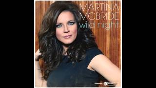 Martina McBride - Wild Night (Audio)