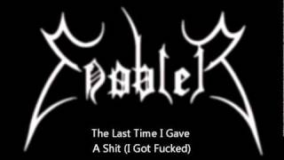 Enabler - The Last Time I Gave A Shit (I Got Fucked)