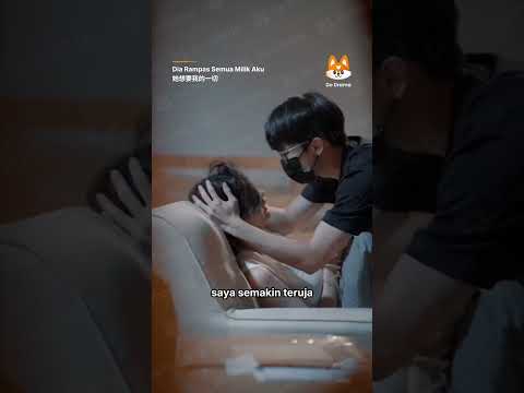 Nasib baik dia datang! Layan Dia Rampas Semua Milik Aku di App Do Drama