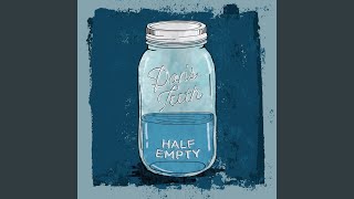 Half Empty (Or Fleeting)