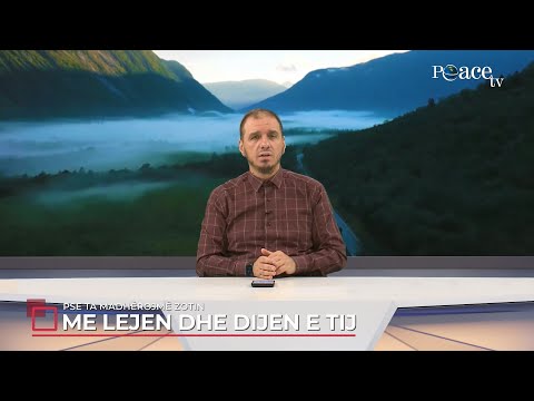 Ky është Zoti im | 33. Pse e madhëroj Zotin tim? (Me lejen dhe dijen e Tij) - Enis Rama