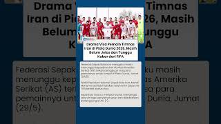 Drama Visa Pemain Timnas Iran di Piala Dunia 2026, Masih Belum Jelas dan FIFA Belum Beri Jawaban
