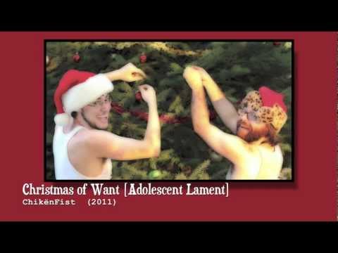 ChikënFist - Christmas of Want [Adolescent Lament]