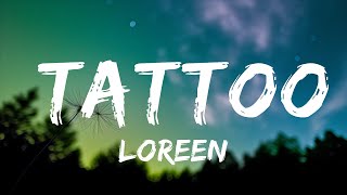 Loreen - Tattoo (Lyrics)  | Melody Mingle