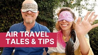 Air Travel Tales & Tips - 4 Continents in 4 Weeks