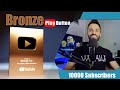 10000 subscribers - Bronze Play Button - Special Gift
