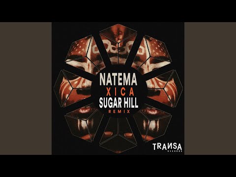 Xica (Sugar Hill Remix) (Original Mix)