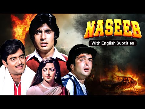 Superhit Hindi Movie With English Subtitles - Naseeb (1981) - Amitabh Bachchan, Rishi Kapoor, Hema