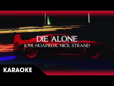 [KARAOKE] K-391, Hoaprox, Nick Strand - Die Alone | COOKIE