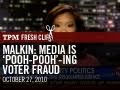 Malkin Media Is Pooh Pooh Ing Voter Fraud