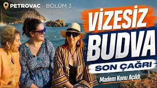 Budva’yı Vize Gelmeden Keşfet | Madem Konu Açıldı: Petrovac - Bölüm 3