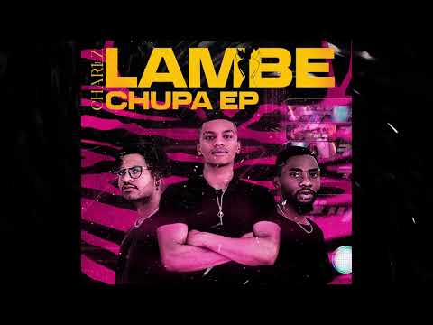 CharleZ - Lambe Chupa Ft FauzexPZ | Lambe Chupa EP | Opski Worldwide | #DarkGroove #TEAMPERDITIO
