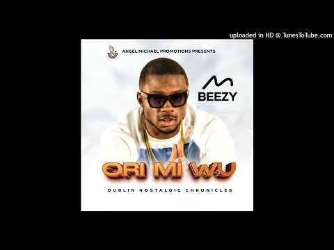 Beezy “Ori mi wu “