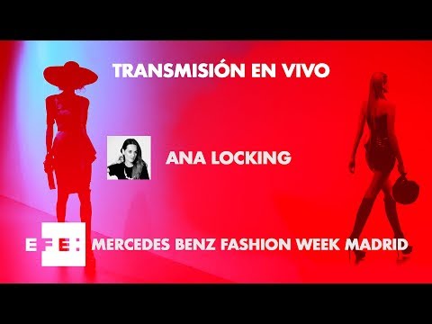 MERCEDES BENZ FASHION WEEK MADRID-ANA LOCKING