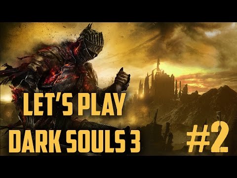 Let's Play Dark Souls 3 w/No Commentary - Part 2 - Cemetery of Ash and Ludex Gundyr