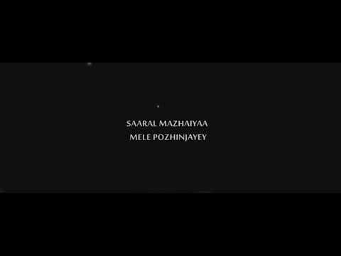 Saaral Mazhaiyaa -The Love |Official Lyric Video