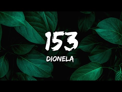 Dionela - 153 (Lyrics)