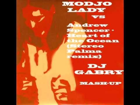 Andrew Spencer vs Modjo  - Heart of Lady (DJ Gabry Mash Up) remix