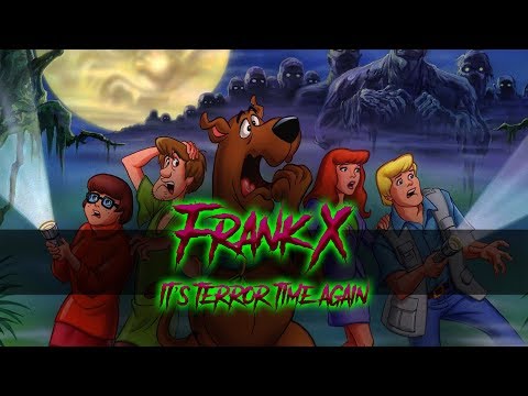It's Terror Time Again - Frank X (Scooby Doo soundtrack cover)