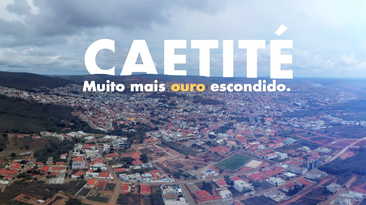 Caetité, muito mais ouro escondido.