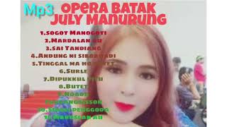 Download lagu Mp 3 Opera Batak  ' July Manurung' mp3