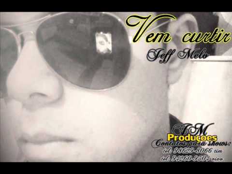 Vem Curtir - Jeff Melo