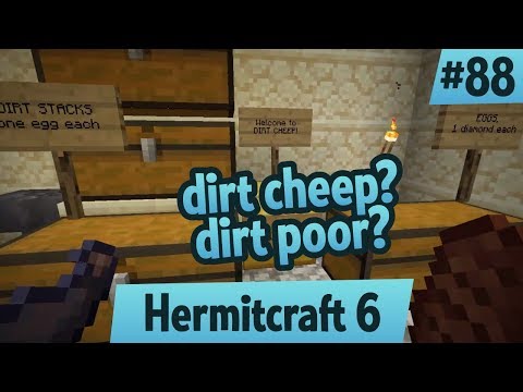 Dirt cheep? Dirt Poor? — Hermitcraft 6 ep 88