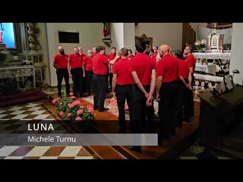 Luna (Michele Turnu) - Coro Pasubio di Vallarsa (Trento)