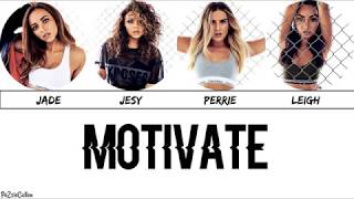 Little Mix - Motivate (Lyrics)